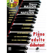 Le Piano pour Adulte Débutant de Thierry Masson et Henri Nafilyan
