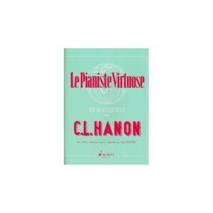 Hanon, Le Pianiste Virtuose, Édition Schott